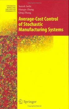 Hardcover Average-Cost Control of Stochastic Manufacturing Systems Book