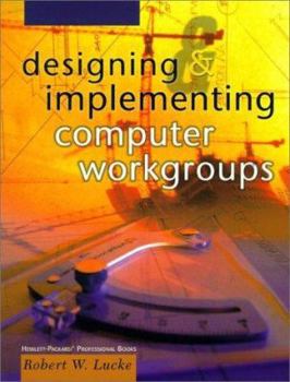 Paperback Designing And Implementing Computer Workgroups Book