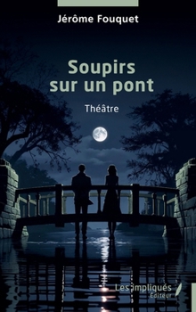 Paperback Soupirs sur un pont [French] Book