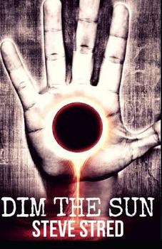 Paperback Dim the Sun Book