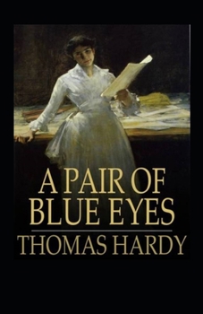 Paperback A Pair of Blue Eyes Annotated Book