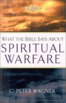 Paperback What the Bible Says about Spiritual Warfare Book