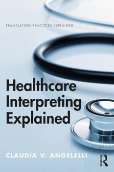 Paperback Healthcare Interpreting Explained Book