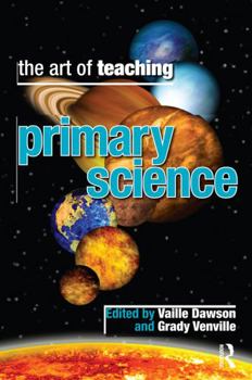 Paperback The Art of Teaching Primary School Science Book