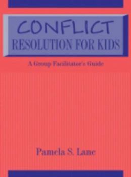 Paperback Conflict Resolution for Kids: A Group Facilitator's Guide Book