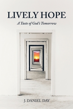 Paperback Lively Hope: A Taste of God's Tomorrow Book