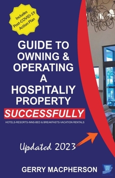 Paperback Your Guide to Owning & Operating a Hospitality Property - Successfully Book