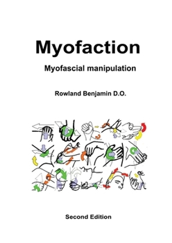 Myofaction: Myofascial manipulation