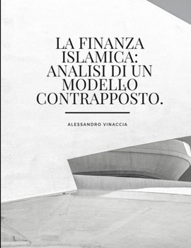 Paperback La Finanza Islamica: analisi di un modello contrapposto. [Italian] Book