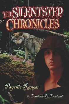 Paperback Psychic Ranger (The Silentstep Chronicles) Book