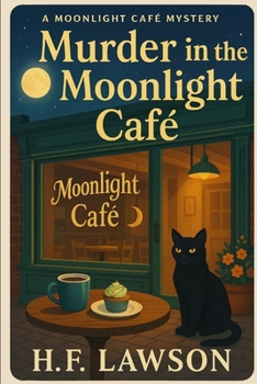 Paperback Murder in the Moonlight Café: A Moonlight Café Mystery Book