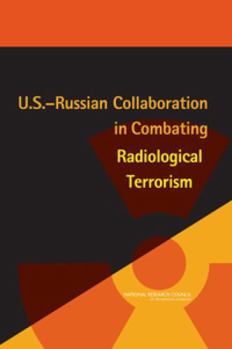 Paperback U.S.-Russian Collaboration in Combating Radiological Terrorism Book