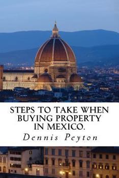 Paperback Steps to take when buying property in Mexico Book