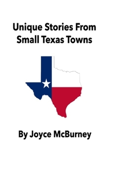 Paperback Unique Stories From Small Texas Towns Book