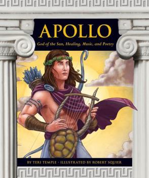 Apollo God of the Sun, Healing, Music, and Poetry: God of the Sun, Healing, Music, and Poetry