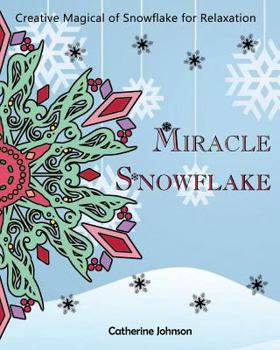 Paperback Magical Snowflake: Creative Magical of Snowflake for Relaxation Book