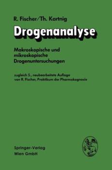 Paperback Drogenanalyse: Makroskopische Und Mikroskopische Drogenuntersuchungen [German] Book
