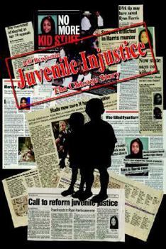 Hardcover Juvenile Injustice: The Chicago Story Book