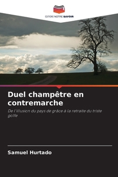 Paperback Duel champêtre en contremarche [French] Book