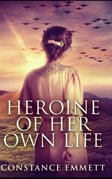 Hardcover Heroine of Her Own Life Book