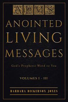 Paperback Anointed Living Messages: God's Prophetic Word to You Book