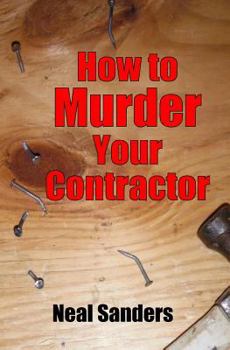 Paperback How to Murder Your Contractor Book