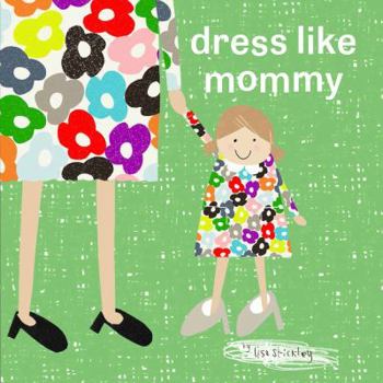 Hardcover Dress Like Mommy Book