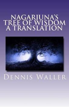 Paperback Nagarjuna's Tree of Wisdom A Translation Book