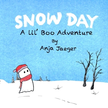 Paperback Snow Day a Lil' Boo Adventure: A Winter Ghost Story for Kids Book