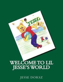 Paperback Welcome to Lil Jesse's World Book