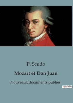 Paperback Mozart et Don Juan: Nouveaux documents publiés [French] Book