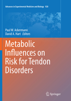 Paperback Metabolic Influences on Risk for Tendon Disorders Book