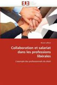 Paperback Collaboration et salariat dans les professions libérales [French] Book