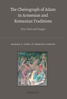 Hardcover The Cheirograph of Adam in Armenian and Romanian Traditions: New Texts and Images Book