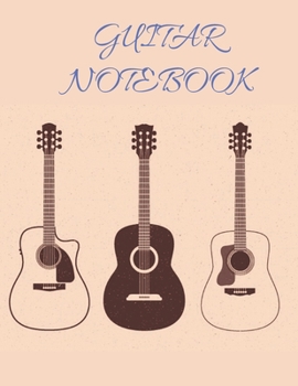 Paperback Guitar Notebook: Blank Music Journal for Guitar Music Notes - 150 Pages Book