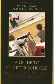 Paperback A Guide to Charter Schools: Research and Practical Advice for Educators Book