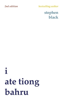 Paperback I ate Tiong Bahru (second edition) Book