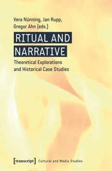 Paperback Ritual and Narrative: Theoretical Explorations and Historical Case Studies Book