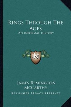 Paperback Rings Through The Ages: An Informal History Book