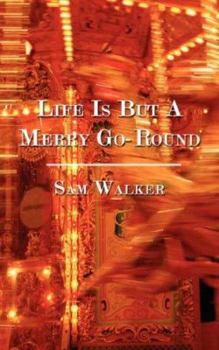 Paperback Life Is But A Merry Go-Round Book