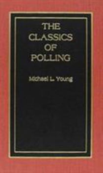 Hardcover The Classics of Polling Book