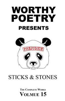 Paperback Worthy Poetry: Sticks & Stones Book