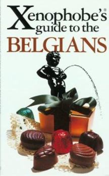 Paperback The Xenophobe's Guide to the Belgians Book
