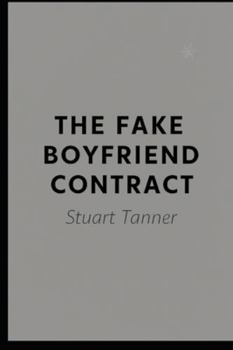 Paperback The fake boyfriend contract: Romantic comedy Book