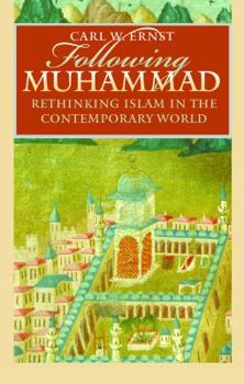 Paperback Following Muhammad: Rethinking Islam in the Contemporary World Book