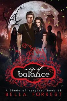 Paperback A Shade of Vampire 48: A Tip of Balance Book