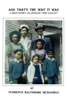 Paperback And That's the Way It Was: A True Story as Lived in the Valley Book