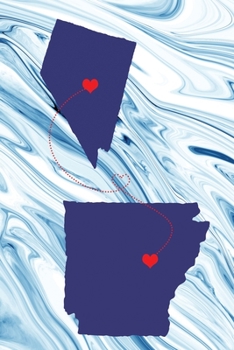 Long Distance Out of State Journal: Nevada & Arkansas (Two Souls One Heart US States Diary Notebook)