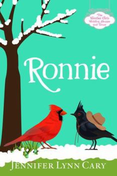 Paperback Ronnie: A Sweet, Quirky, Romantic Yarn (The Weather Girls Wedding Shoppe and Venue) Book