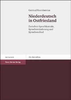 Paperback Niederdeutsch in Ostfriesland: Zwischen Sprachkontakt, Sprachveranderung Und Sprachwechsel [German] Book